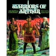 Warriors of Arthur - John Matthews; Bob Stewart; Richard Hook