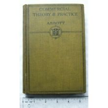 1926 Commercial Theory & Practice by W. Abbott