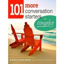 101 More Conversation Starters For Couples