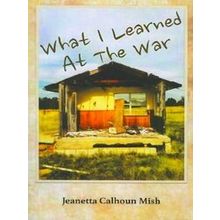 What I Learned At The War