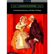A Sentimental Journey And Other Writings