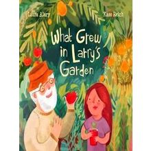 What Grew In Larry's Garden