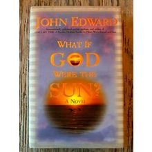 What If God Were the Sun?