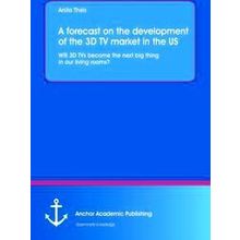 A forecast on the development of the 3D TV market in the US