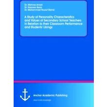 A Study of Personality Characteristics and Values of Secondary School Teachers i