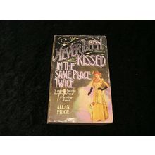 Never Been Kissed in the Same Place Twice by Allan Prior