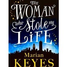 Woman Who Stole My Life, The