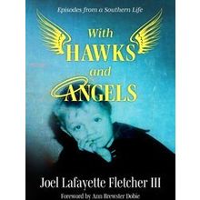 Willie Morris Books In Memoir And Biography With Hawks And Angels