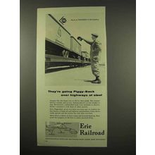 1956 Erie Railroad Ad - Piggy-Back Over Highways