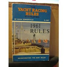 THE YACHT RACING RULES simplified by Hugh Somerville 1961 p/b