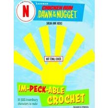 Aardman: Chicken Run: Dawn of the Nugget Im-peck-able Crochet