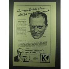 1939 K4's Cigarettes Ad - Detective Eyes Alert to Value