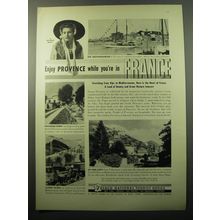 1950 French National Tourist Office Ad - Enjoy Provence while you're in France