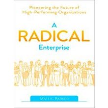 A Radical Enterprise