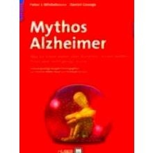 Whitehouse, P: Mythos Alzheimer