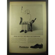 1954 Nettleton Shoes Ad - Spare the toil - and spoil the cordovans