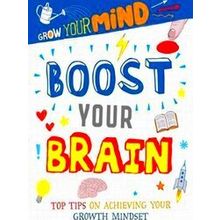 Boost Your Brain Grow Your Mind