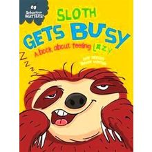 Behaviour Matters: Sloth Gets Busy