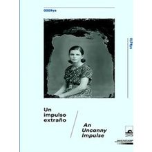 An Uncanny Impulse - Arab Image Foundation