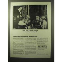 1964 Holland-America Line Ad - Have to be Pretentious?