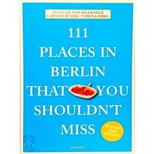 111 Places in Berlin That You Shouldn't Miss
