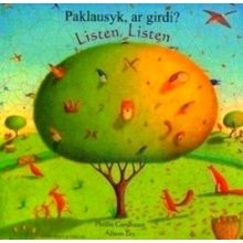 Listen, Listen in Lithuanian and English - Paklausyk, ar Girdi