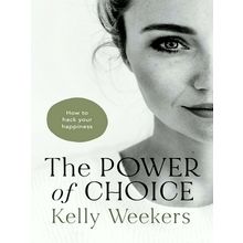 The Power of Choice - How to Hack Your Happiness