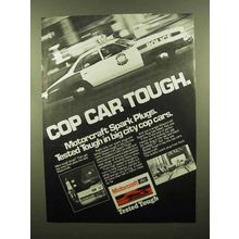 1979 Ford Motorcraft Spark Plugs Ad - Cop Car Tough