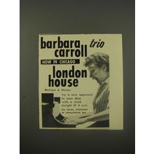 1956 London House Restaurant Ad - Barbara Carroll Trio now in Chicago