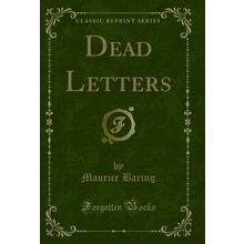 Dead Letters (Classic Reprint)