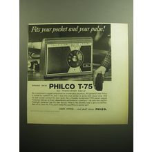 1958 Philco T-75 Radio Ad - Fits your pocket and your palm!