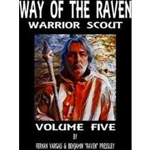 Way of the Raven Warrior Scout Volume 5