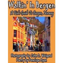 Walkin In Bergen, A Kid's Guide To Bergen, Norway