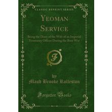 Yeoman Service (Classic Reprint)
