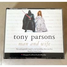 Tony Parsons : Man and Wife (3 x CD) Read by James Frain