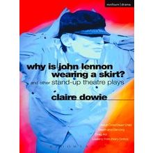 Why Is John Lennon Wearing A Skirt Adult Child Dead Child And Other Standup Thea