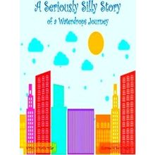 A Seriously Silly Story