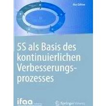 5S Als Basis Des Kontinuierlichen Verbesserungsprozesses