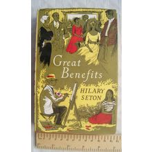1954 Great Benefits by Hilary Seton