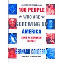 100 People Who Are Screwing Up America