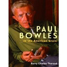 Paul Bowles In The American Grain