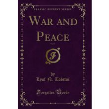 War and Peace, Vol. 5 (Classic Reprint)