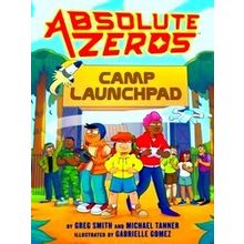 Absolute Zeros: Camp Launchpad (A Graphic Novel)