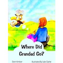 Where Did Grandad Go