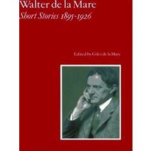 Walter de la Mare, Short Stories 1895-1926