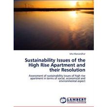 Sustainability Issues of the High Rise Apartment and Their Resolution