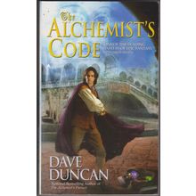 The Alchemist's Code, by Dave Duncan