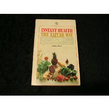 Instant Health The Nature Way by Carlson Wade