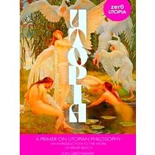 A Primer On Utopian Philosophy: An Introduction To The Work Of Ernst Bloch