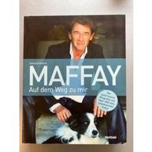 Maffay Auf Dem Weg Zu Mir - Edmund Hartsch